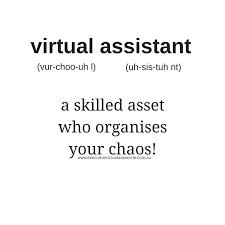 Definition Of A Virtual Assistant A Skilled Asset Who Organises Your Chaos Virtual Assistant Quotes Virtual Assistant Business Assistant Quote
