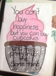 Cupcakes Are Pretty Easy To Draw So I Decided To Write A Cute Quote I Came Up Wi Cute Easy Drawings Easy Drawings Cute Quotes