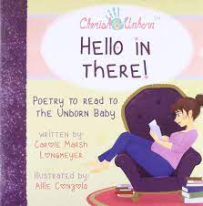 Amazon Com Hello In There Poetry To Read To The Unborn Baby Bluffton Books 9780635120021 Marsh Carole Books