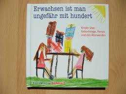 Ich hab meine mama mit 7 verloren an einem hirntumor und der verlust sitzt tief in meiner seele/psyche. Erwachsen Ist Man Ungefahr Mit Hundert Bucher Gebraucht Antiquarisch Neu Kaufen