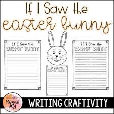 The easter activities for teenagers just get more exciting. If I Saw The Easter Bunny Writing Activity By Joyful Learning Megan Joy