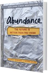 Yes, you can find almost anyone that is better than you at something. Abundance The Future Is Better Than You Think Steven Kotler