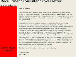 But he had no business experience. Recruitment Consultant Cover Letter Sample Bitem