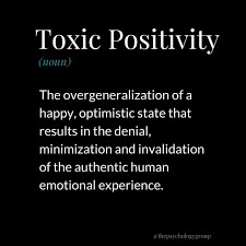 What Is Toxic Positivity Positivity Denial Quotes Positivity Definition