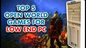 Top 5 Open World Games For Low End Pc Under 1gb Ram 2019 Low End Games Battle Royale Game