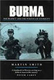 Burma Insurgency And The Politics Of Ethnic Conflict