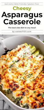 Cheesy Asparagus Casserole Asparagus Casserole Best Side Dishes Recipes
