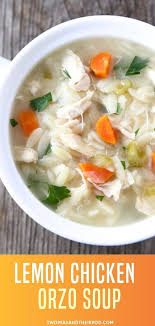 Lemon Chicken Orzo Soup In 2020 Easy Soup Recipes Healthy Soup Recipes Orzo Soup