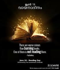Reading makes every day brighter poster. Zyxware Technologies June 19 à´µ à´¯à´¨ à´¦ à´¨ Reading Day Observed By The Government Of Kerala There Are Worse Crimes Than Burning Books One Of Them Is Not Reading Them Ray Bradbury Facebook