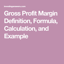 Gross Profit Margin Definition Formula Calculation And Example Profit Formula Cost Of Goods Sold