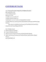 Karya tulis ilmiah adalah karya tulis yang menyajikan fakta umum dan ditulis menurut metodologi penulisan yang baik dan benar. Contoh Outline Paper Cara Golden