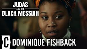 Our director for you to be selected from. Judas And The Black Messiah How Dominique Fishback S Casting Made Her Feel Seen Youtube