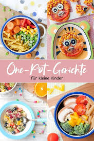 Mein Kinder Kochbuch One Pot Gerichte Fur Kleine Kinder Gerichte Fur Kleinkinder Kochen Fur Kleinkinder Einfache Gerichte