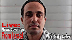 Yanky Farber Reports From Israel: Israeli Military Operations Continue In  Gaza