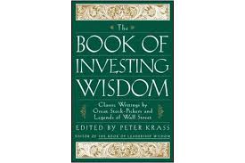 By day, he made thousands of dollars a minute. The Book Of Investing Wisdom Classic Writings By Great Stock Pickers And Legends Of Wall Street Kogan Com