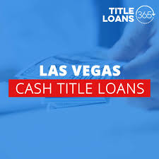 Do you need cash for cars las vegas? Top Rated Las Vegas Cash Title Loan Services Title Loans 365
