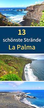 Die Schonsten Strande Auf La Palma Im Uberblick Urlaub Spanien Die Schonsten Strande Urlaub Kanaren