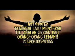 Maybe you would like to learn more about one of these? Kata Kata Bangkit Dari Jatuh Dari Nst Quotes Part 1 Youtube