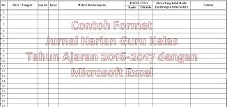 Contoh jurnal kelas guru mapel arsip guru. Contoh Format Jurnal Harian Guru Kelas Semua Jenjang Sekolah Tahun Ajaran 2016 2017 Dengan Microsoft Excel Operator Sekolah