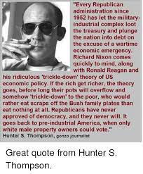 Every Republican Administration Since 1952 Has Let The Military Industrial Complex Loot The Treasury And Plunge The Nation Into Debt On The Excuse Of A Wartime Economic Emergency Richard Nixon Comes Quickly