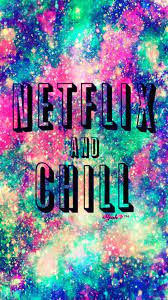 Netflix Chill Galaxy Wallpaper Androidwallpaper Iphonewallpaper Wallpaper Galaxy Sparkle Glitter Lockscree Galaxy Wallpaper Chill Wallpaper Neon Signs