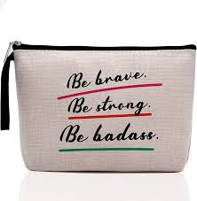 My makeup makes me happy handwritten motivational quote. Amazon Com Motivational Gifts For Women Inspirational Makeup Bag For Women Mantra Quote Engraved Motivational Birthday Friend Encouragement Present For Her Teen Girls Be Brave Be Strong Be Badass