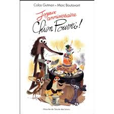 We did not find results for: Chien Pourri Joyeux Anniversaire Colas Gutman Marc Boutavant 9782211230889 Livres 4 7 Ans Livres Pour Enfants Univers Enfant