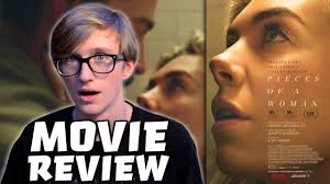 Pieces of a woman is a 2020 drama film directed by kornél mundruczó, from a screenplay by kata wéber. Pieces Of A Woman 2020 Movie Review Youtube