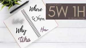 Maybe you would like to learn more about one of these? Mengetahui Pengertian 5w 1h Beserta Contohnya Informasi Teknologi