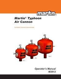 The result is the free air. Operator Manual Martina Typhoon Air Cannon Martin Engineering