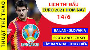 Bồ đào nha thua đau đức, tây ban nha và pháp hòa thất vọng (20/06/2021 09:08 am) lịch thi đấu, trực tiếp bóng đá euro 2021 hôm nay trên kênh vtv6, vtv3, vtvgo (19/6/2021) (20/06/2021 01:59 am) Lá»‹ch Thi Ä'áº¥u Bong Ä'a Euro 2021 Hom Nay 14 6 Tay Ban Nha Vs Thá»¥y Ä'iá»ƒn Ba Lan Vs Slovakia Youtube