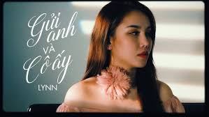 Gửi Anh Và Cô Ấy