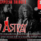 LED ZEPPELIN TRIBUTE - LED ASTRAY event image