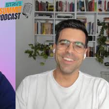 STRIVE Summit Podcast with Valentin Noves by STRIVE Summit Podcast