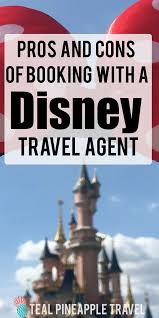 5 Reasons Why To Use A Disney Travel Agent Disney Travel Agents Travel Agent Disney Trips