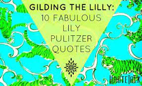I never make the same mistake twice. 10 Fabulous Quotes From Lilly Pulitzer Hautetalk Com