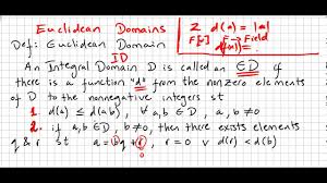 Group Theory 90 Euclidean Domain Every Ed Is A Pid Youtube