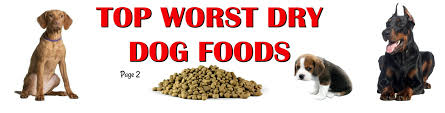 Includes detailed review and star rating for each selection. Top Worst Dry Dog Food Brands Page 2 Holistic And Organix Pet Shoppe