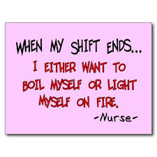 39 funny nurse jokes ranked in order of popularity and relevancy. Nurse Quotes And Sayings Quotesgram