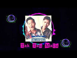 Detail atmosfera tak tahu malu mp3 dapat kamu nikmati dengan cara klik link download dibawah dengan mudah tanpa adanya iklan yang mengganggu. Atmosfera Tak Tau Malu Dj Remix Lagu Viral Tik Tok 2018 Youtube