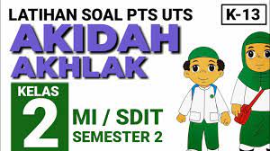 Ujian akhir semester atau penilaian akhir semester ( uas/pas ) pada tahun ajaran 2018/2019 semester 2 kurikulum 2013 selengkapnya, langsung saja download soal ukk/pat aqidah akhlak kls 2 mi semester 2 kurikulum 2013 dengan klik link di. Belajar Soal Akidah Akhlak Kelas 2 Mi Uts Pts Semester 2 Kurikulum 2013 Terbaru Youtube
