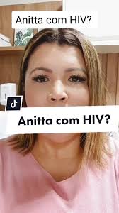 O posicionamento da cantora foi muito importante quando disse que ter HIV  não é chingamento. #anittahiv #anittahivv #HIV  #infectologistapresidenteprudente #dramarcialimadantas ...