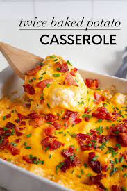 Twice Baked Potato Casserole Recipe Potatoe Casserole Recipes Casserole Recipes Potato Recipes