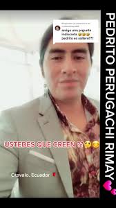 Respuesta a @melissachauca64 MUCHOS PREGUNTAN SI ESTA CASADO PERO NO SE  DECIRLES 🤔😊 mas conocia a #anibalperugachi y a su esposita #laurasanchez  😊🤔🥰💯‼️💥 #Rimay #pedroperugachi