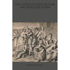 The System Of Doctor Tarr And Professor Fether Paperback Walmart Com