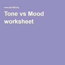 Tone Vs Mood Worksheet Tone Vs Mood Mood And Tone Mood Activity