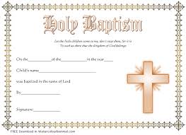A baptism certificate contains information of time and place. Free Baptism Certificate Template