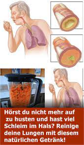 Horst Du Nicht Mehr Auf Zu Husten Und Hast Viel Schleim Im Hals Reinige Deine Lungen Mit Diesem Naturlichen Getra Schleim Im Hals Naturliche Gesundheit Lungen