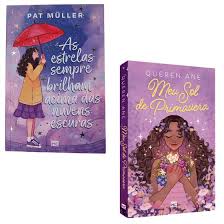 KIT LIVRO MEU SOL DE PRIMAVERA E AS ESTRELAS SEMPRE BRILHAM ACIMA DAS  NUVENS ESCURAS