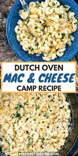 Dutch Oven Mac And Cheese Video Camping Recipe By Fresh Off The Grid Recipe In 2020 Recipes Camping Meals Healthy Camping Food